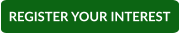 REGISTER YOUR INTEREST