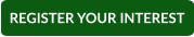 REGISTER YOUR INTEREST