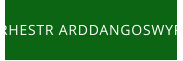 RHESTR ARDDANGOSWYR
