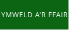 YMWELD A'R FFAIR