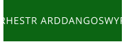 RHESTR ARDDANGOSWYR