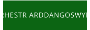 RHESTR ARDDANGOSWYR