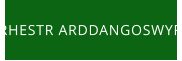 RHESTR ARDDANGOSWYR