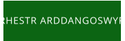 RHESTR ARDDANGOSWYR