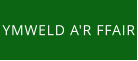 YMWELD A'R FFAIR