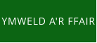 YMWELD A'R FFAIR