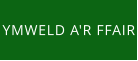 YMWELD A'R FFAIR
