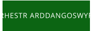 RHESTR ARDDANGOSWYR