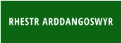 RHESTR ARDDANGOSWYR