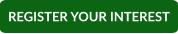 REGISTER YOUR INTEREST