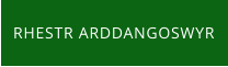 RHESTR ARDDANGOSWYR