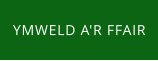 YMWELD A'R FFAIR