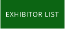 EXHIBITOR LIST