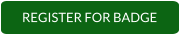 REGISTER FOR BADGE